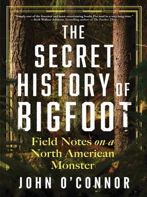 cover image of The Secret History of Bigfoot